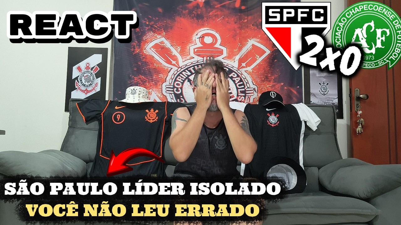 REACT São Paulo 2x0 Chapecoense - NÃO DA PRA ACREDITAR! O SÃO PAULO É LÍDER ISOLADO DO BRASILEIRÃO