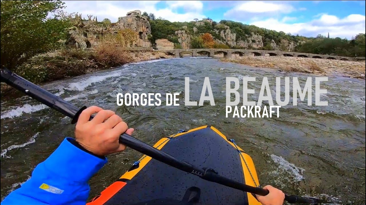 Gorges de la Beaume - PACKRAFT / ARDECHE / JOYEUSE / RUOMS