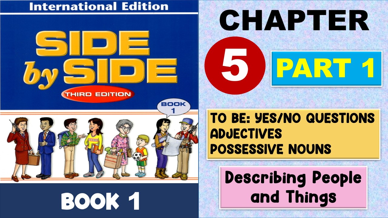 Side by Side Book 1 Chapter 5 (Part 1)
