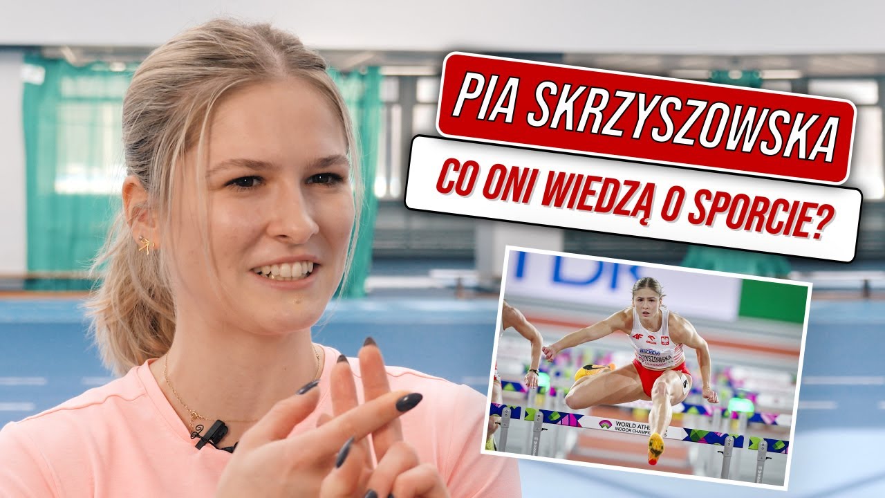 STACJA WESZŁO: CO ONI WIEDZĄ O SPORCIE? | PIA SKRZYSZOWSKA