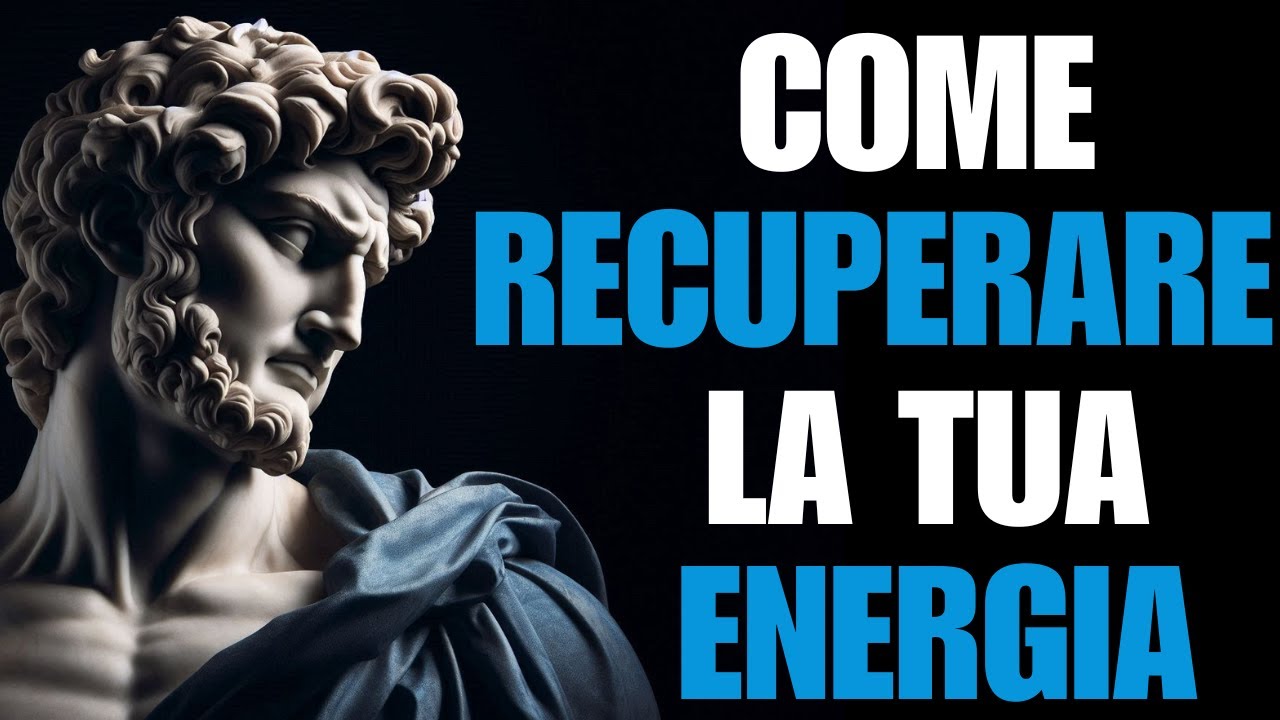 RECUPERA LA TUA ENERGIA: UNA GUIDA PER RIPRISTINARE L’EQUILIBRIO MENTALE ED EMOTIVO -SAGGEZZA STOICA