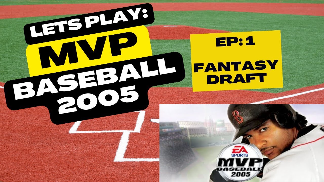 MVP Baseball 2005 - Dynasty Mode Episode 1: Fantasy Draft