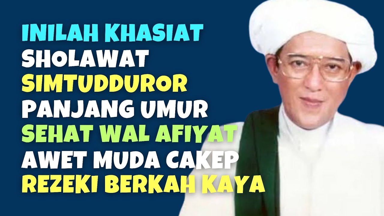 Khasiat sholawat Simtudduror | Panjang Umur Rezeki Datang Sendiri