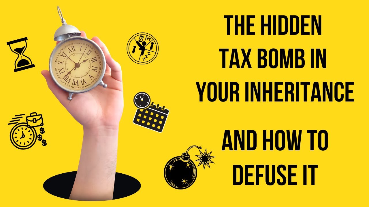 The Hidden Tax Bomb in Your Inheritance (And How to Defuse It) (Full Episode)