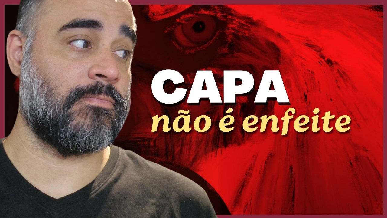 A CAPA NÃO É ENFEITE: como ela constrói o sentido do livro