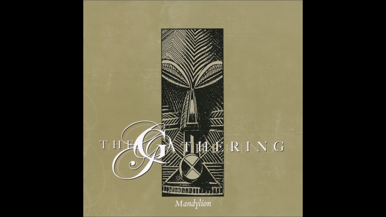 The Gathering - Mandylion (Reissue) (2005) HQ