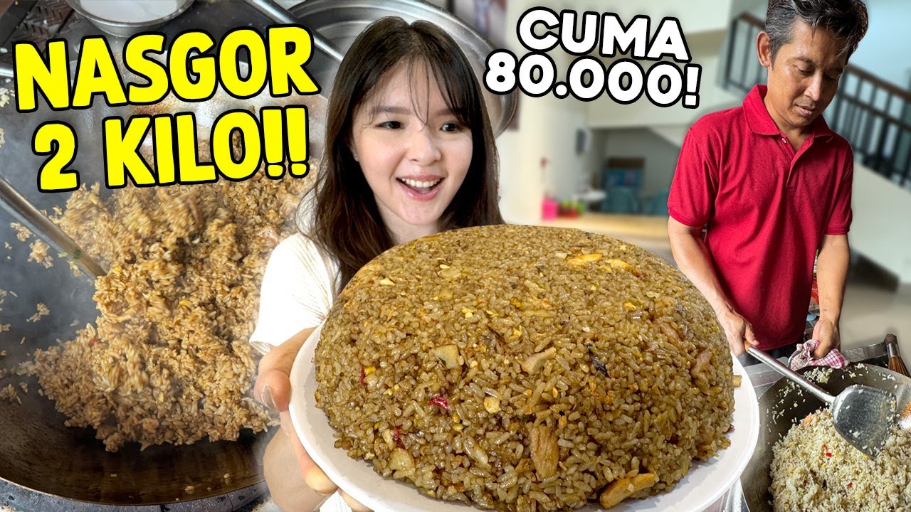 NASI GORENG 2 KG PORSI TANBOY KUB CUMA RP 80.000!! SIAPA BISA ABISIN?