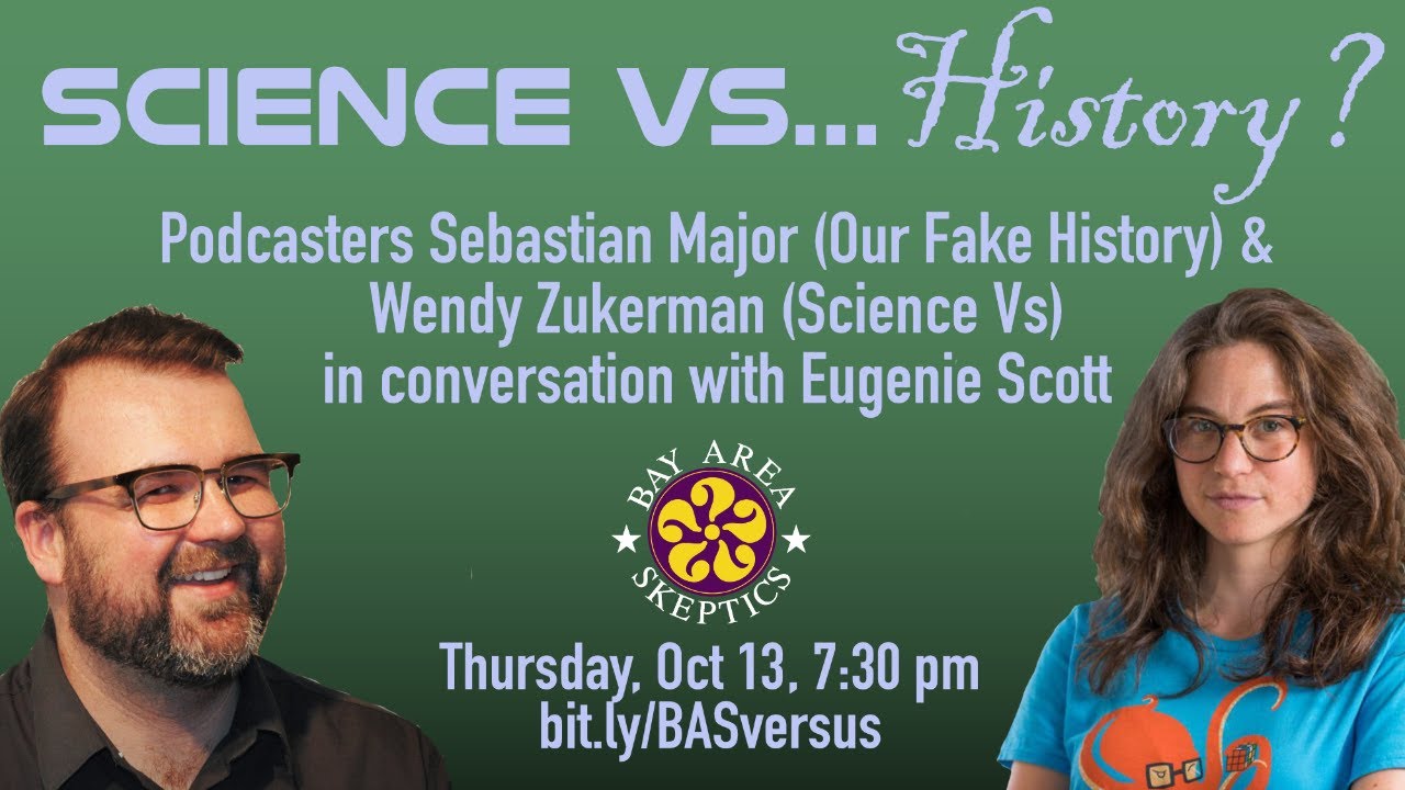 SkepTalk: Science vs&hellip; History?