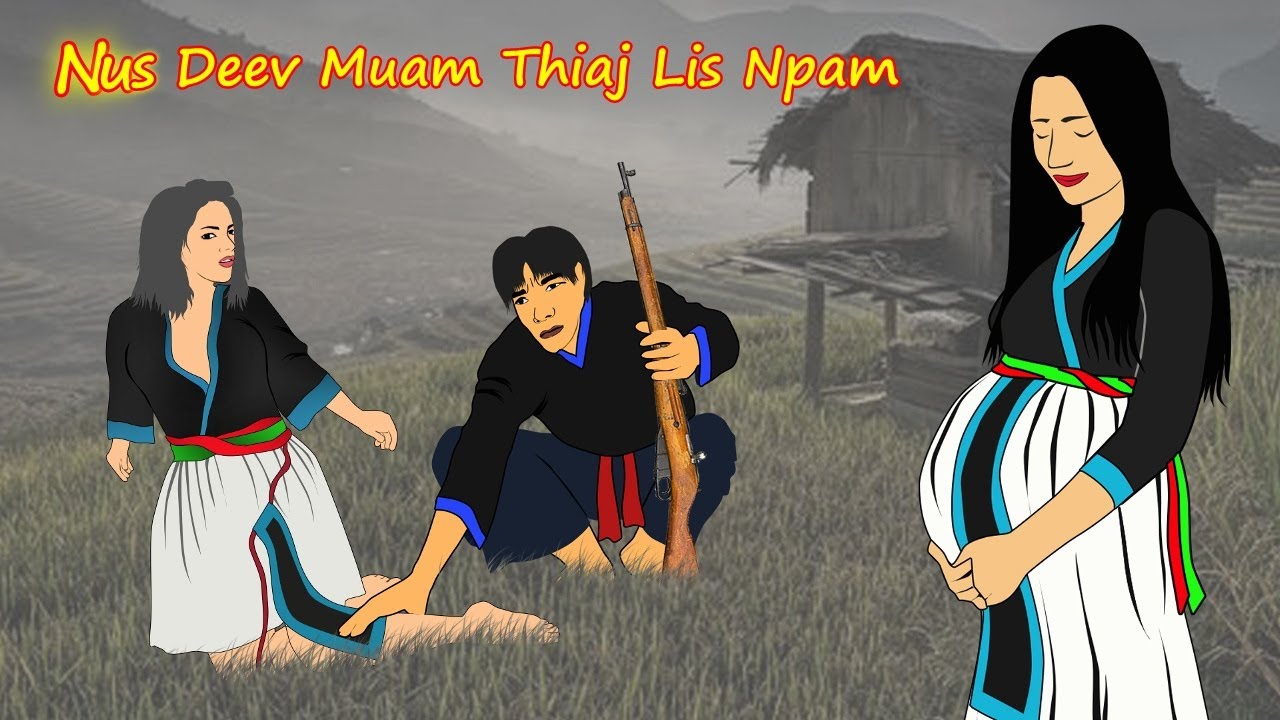 nus deev muam muaj me nyuam thiaj npam 15/3/2024