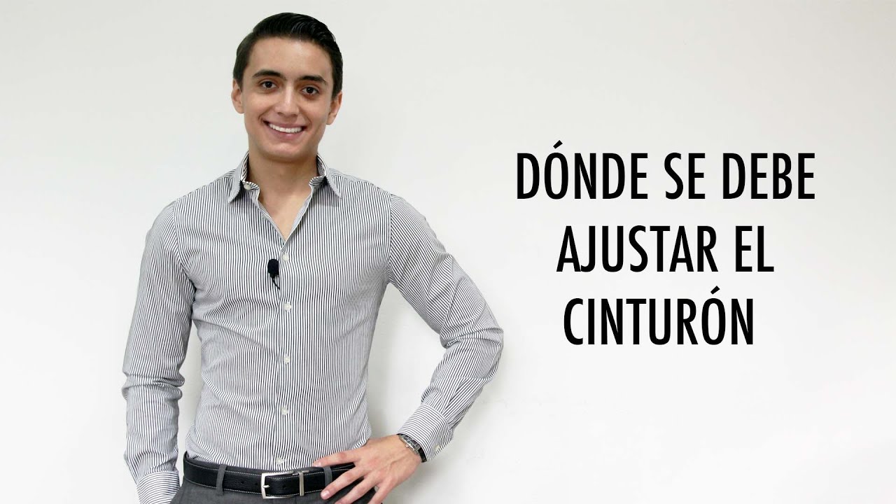 Dónde se debe ajustar el cinturón | Humberto Gutiérrez