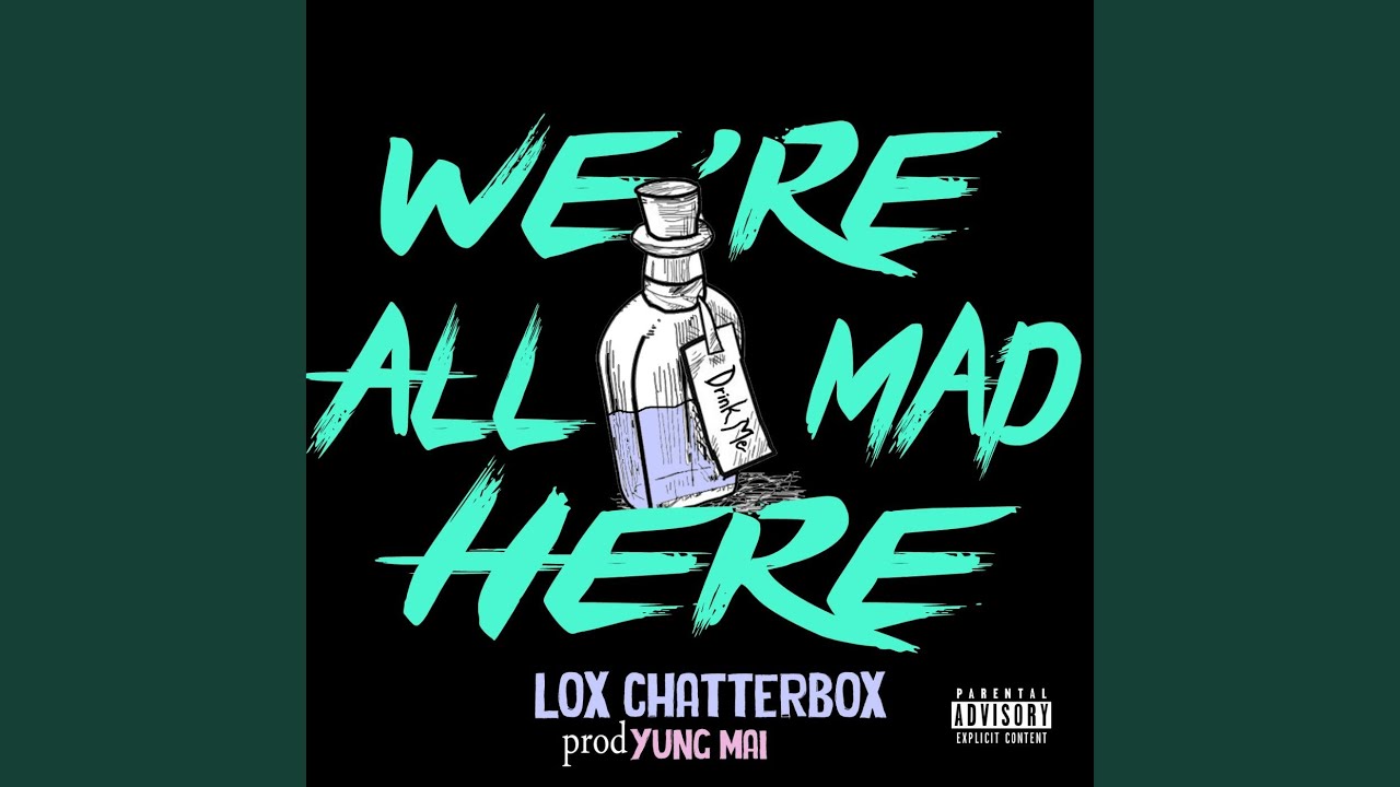 We're All Mad Here