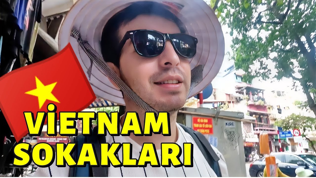 VİETNAM  🇻🇳 SOKAKLARI VE LOKAL HAYAT - 22