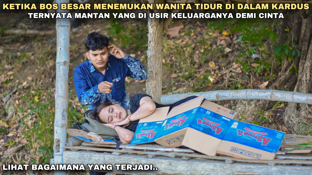 KETIKA DIRUT MUDA TAK SENGAJA KETEMU WANITA TIDUR DI DALAM KARDUS, TERNYATA DIA ADALAH..