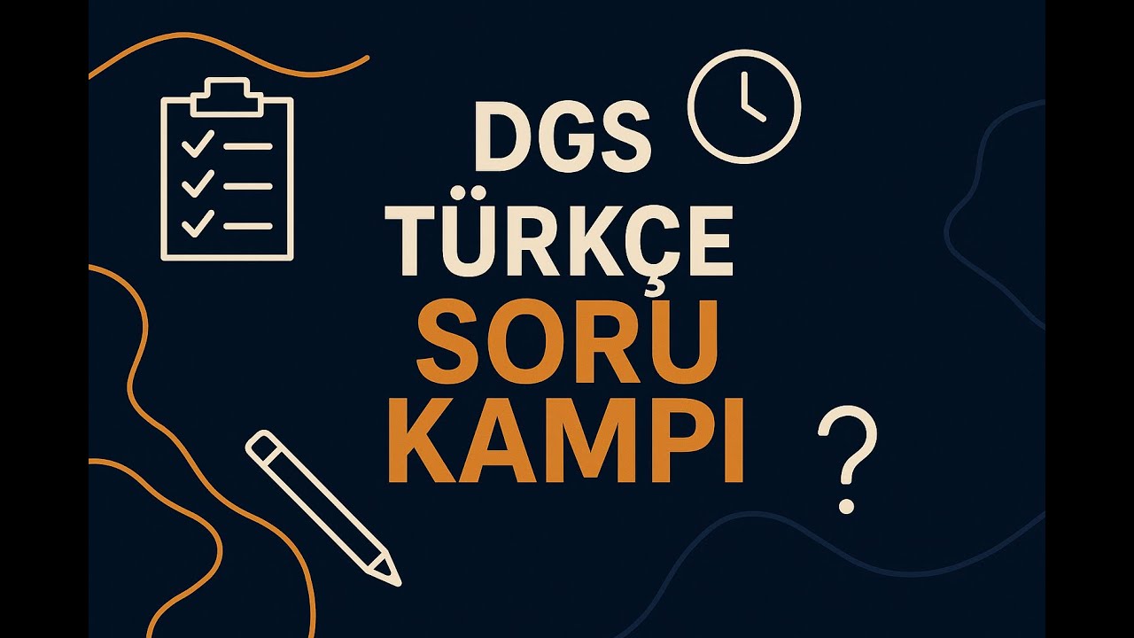 DGS TÜRKÇE BİRE BİR KAMPI- 5. GÜN