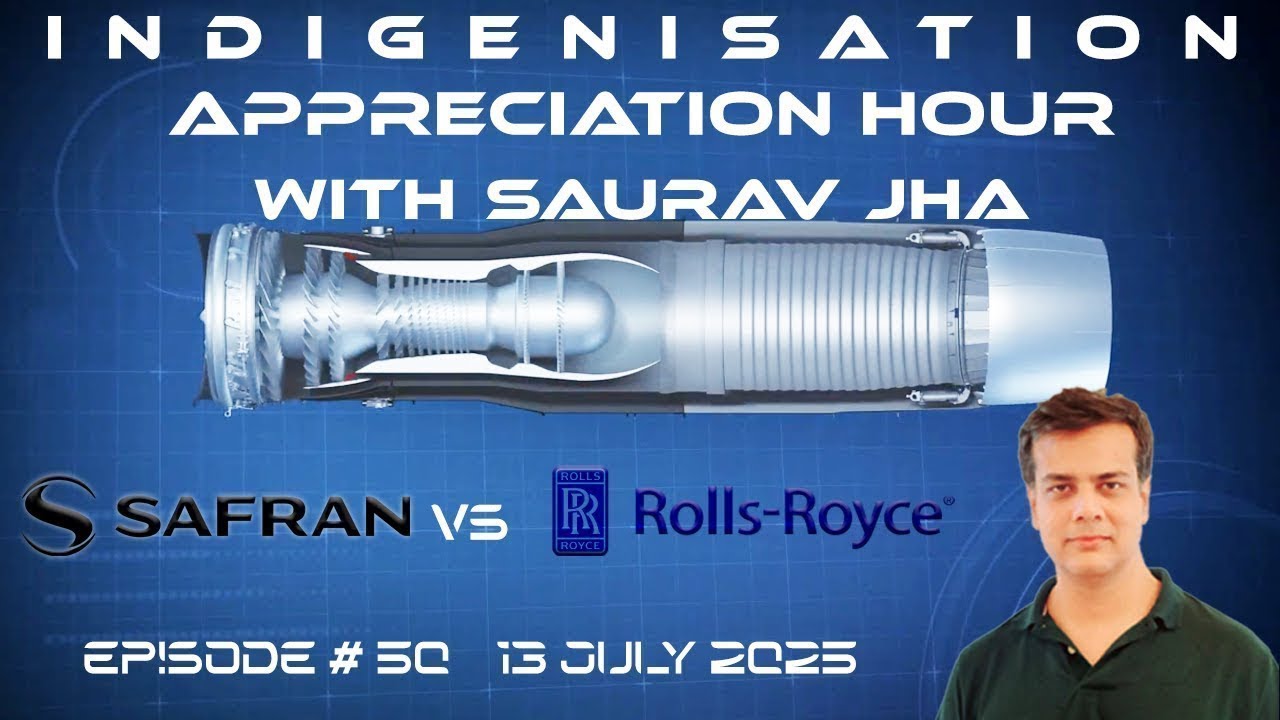 Safran vs Rolls Royce - Which Is A Better Choice For India's Next Gen Engine Effort | IAH Episode 50