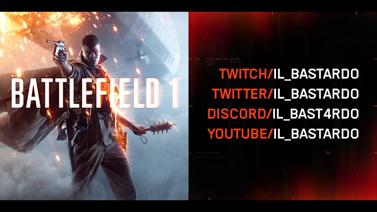 Monday night Battlefield 1 | come and join us on !Discord | ITA & ENG |