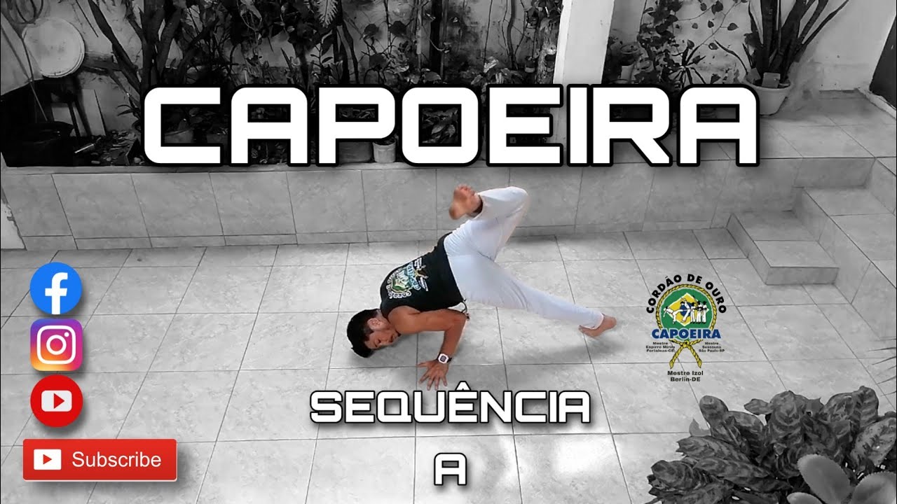 CAPOEIRA / SEQUÊNCIA A / INICIANTES E AVANÇADOS / CORDÃO DE OURO BERLIN /MESTRE IZOL