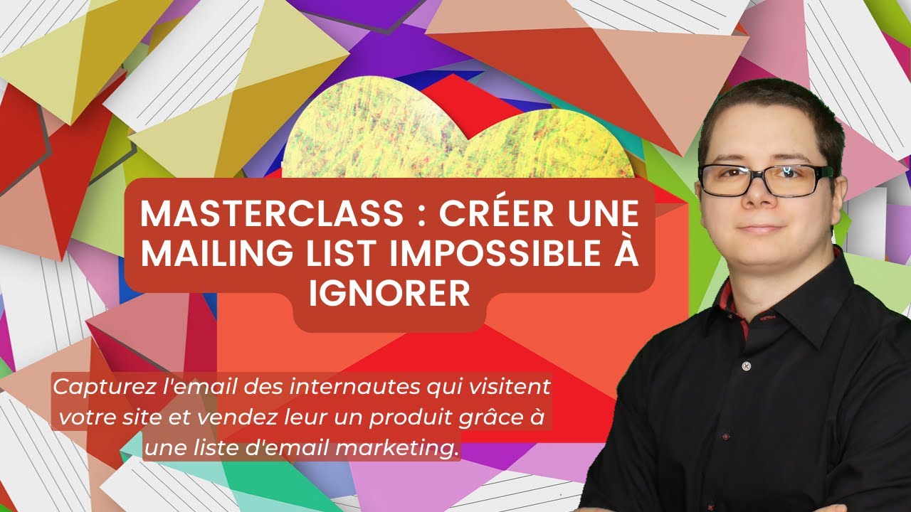 Créer une mailing list impossible à ignorer (formation complète)