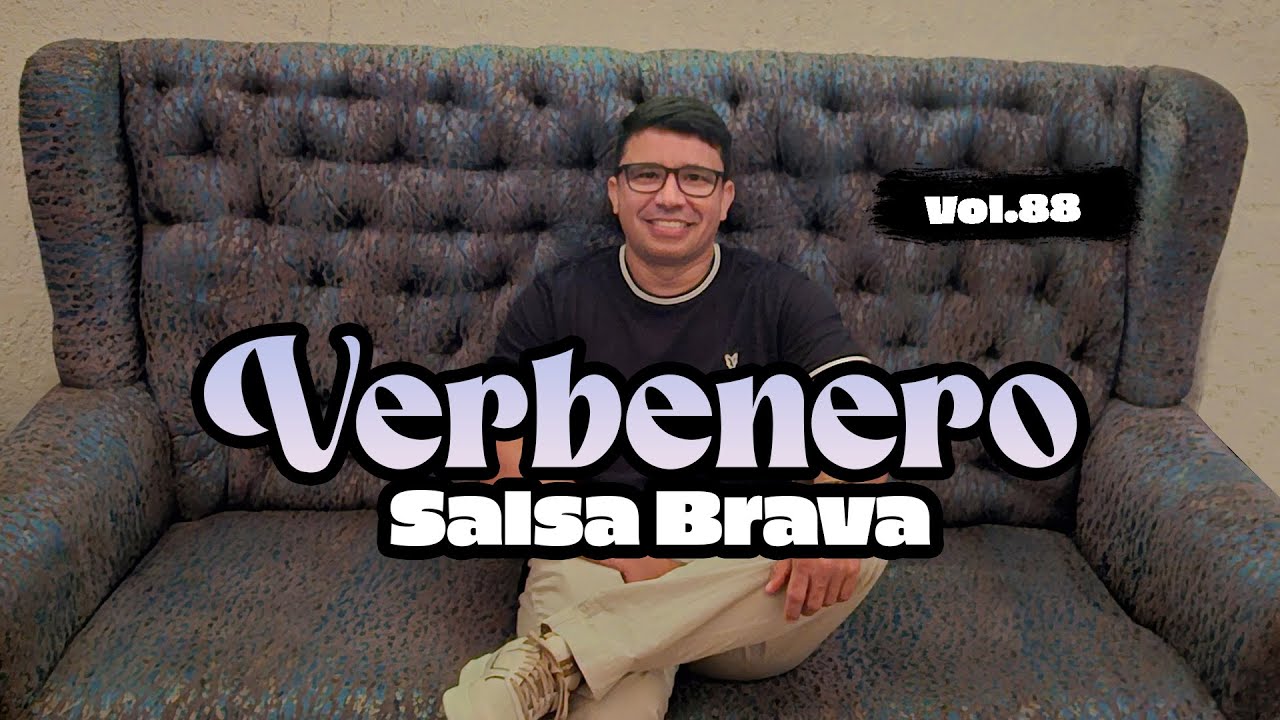 VERBENERO VOL.88 SALSA BRAVA PARA BAILAR