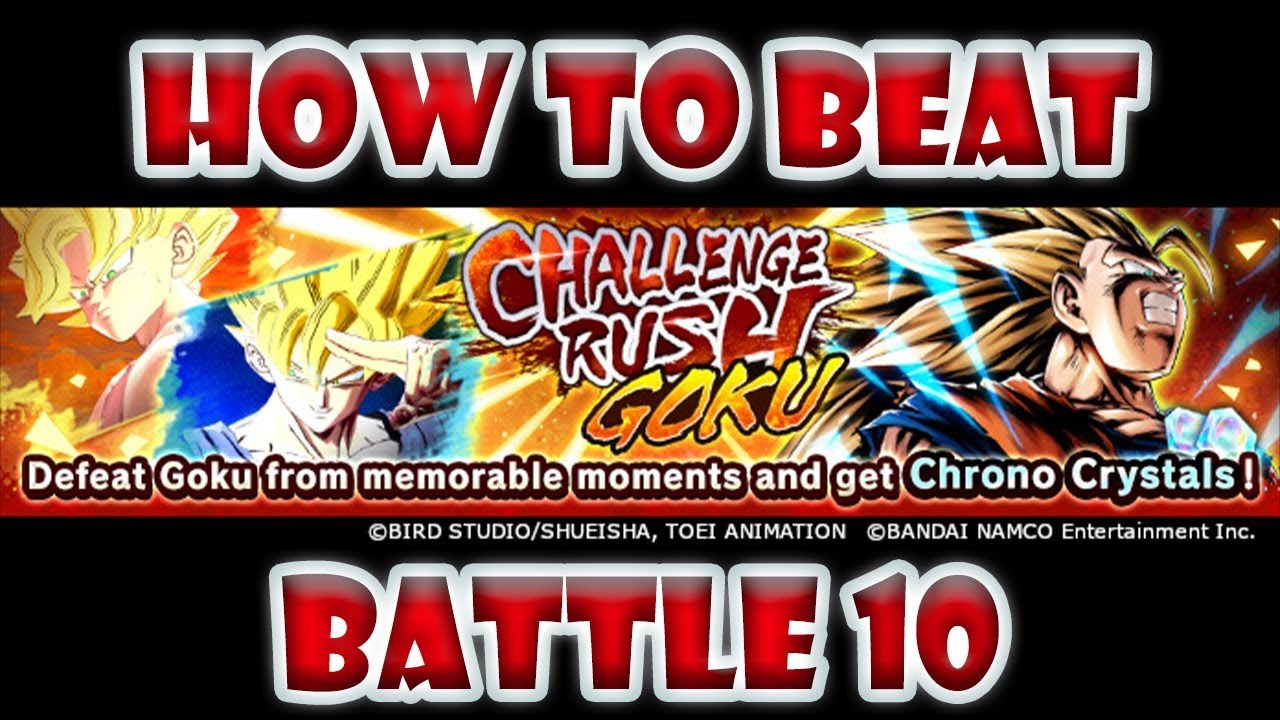 HOW TO BEAT BATTLE 10 - CHALLENGE RUSH GOKU - Dragon Ball Legends
