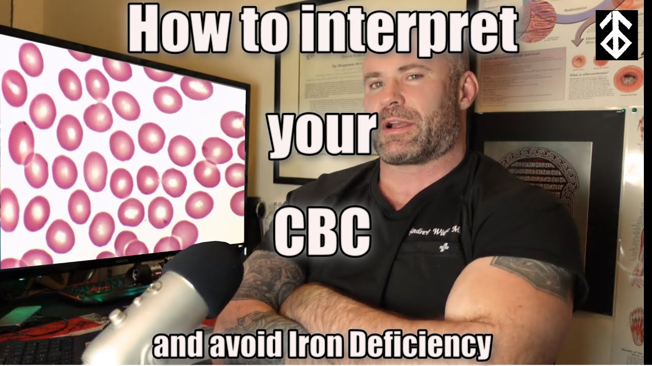 How to Interpret your CBC and avoid Iron Deficiency