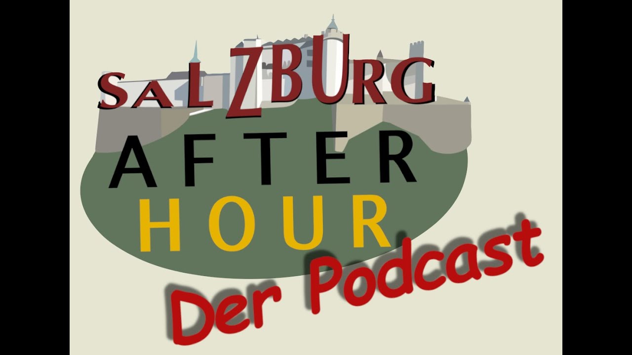 Salzburg After Hour Der Podcast | Folge 5 | radiofabrik & FS1