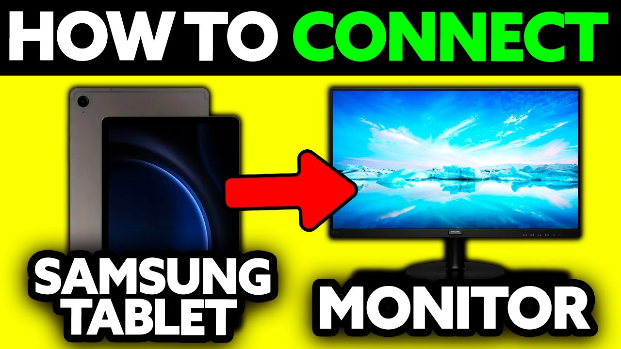 How To Connect Samsung Tab S9 FE to Monitor (2025) - Step by Step