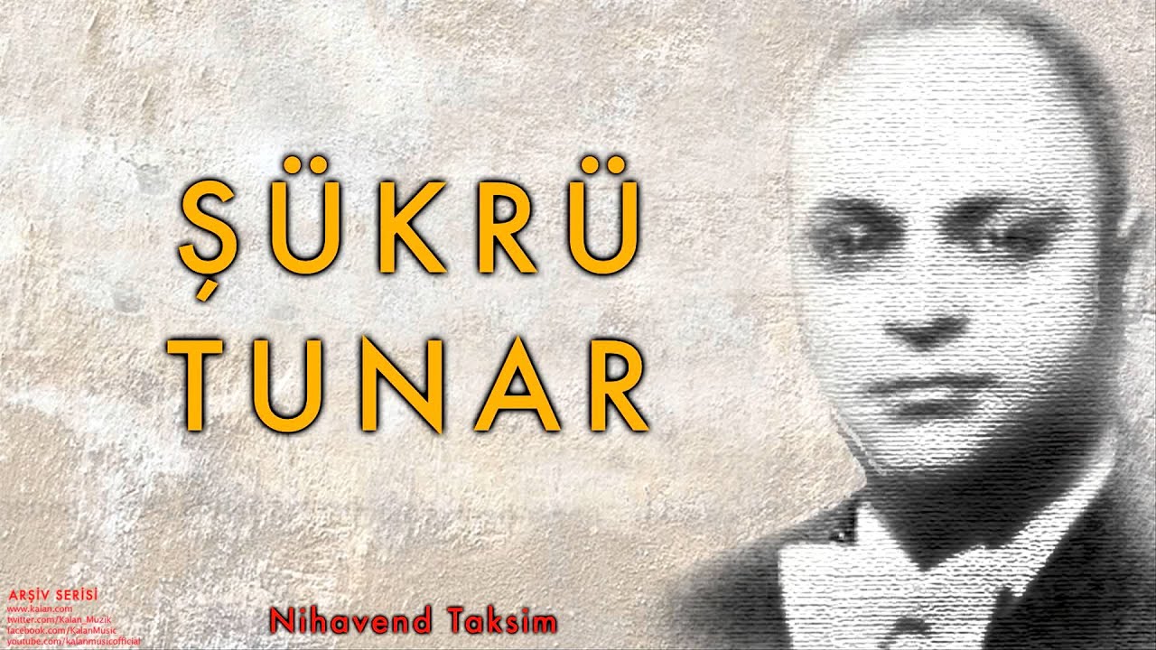Şükrü Tunar - Nihavend Taksim [ Arşiv Serisi © 2000 Kalan Müzik ]