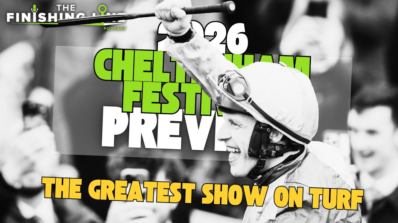2026 CHELTENHAM FESTIVAL PREVIEW | HORSE RACING TALK