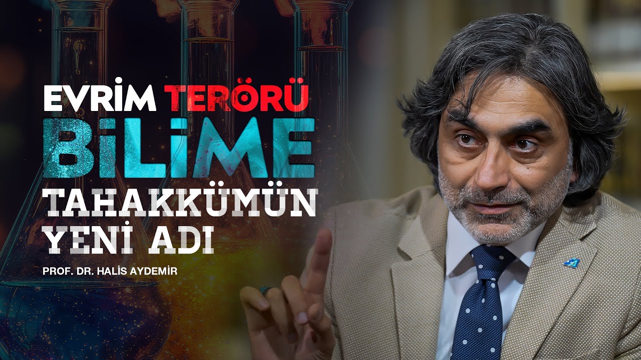 Evrim Ter&ouml;r&uuml;: Bilime Tahakk&uuml;m&uuml;n Yeni Adı - Prof. Dr. Halis AYDEMİR