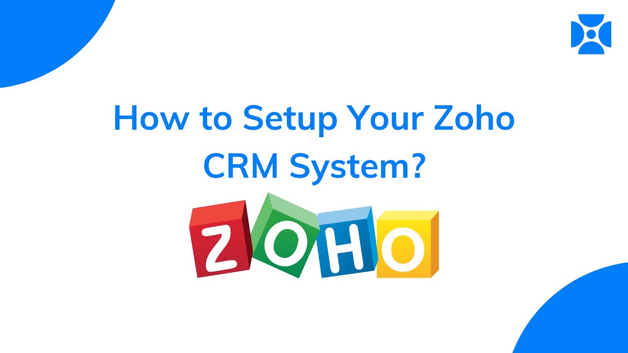 How to Setup Zoho CRM | Free CRM Software for Small Business [2023]