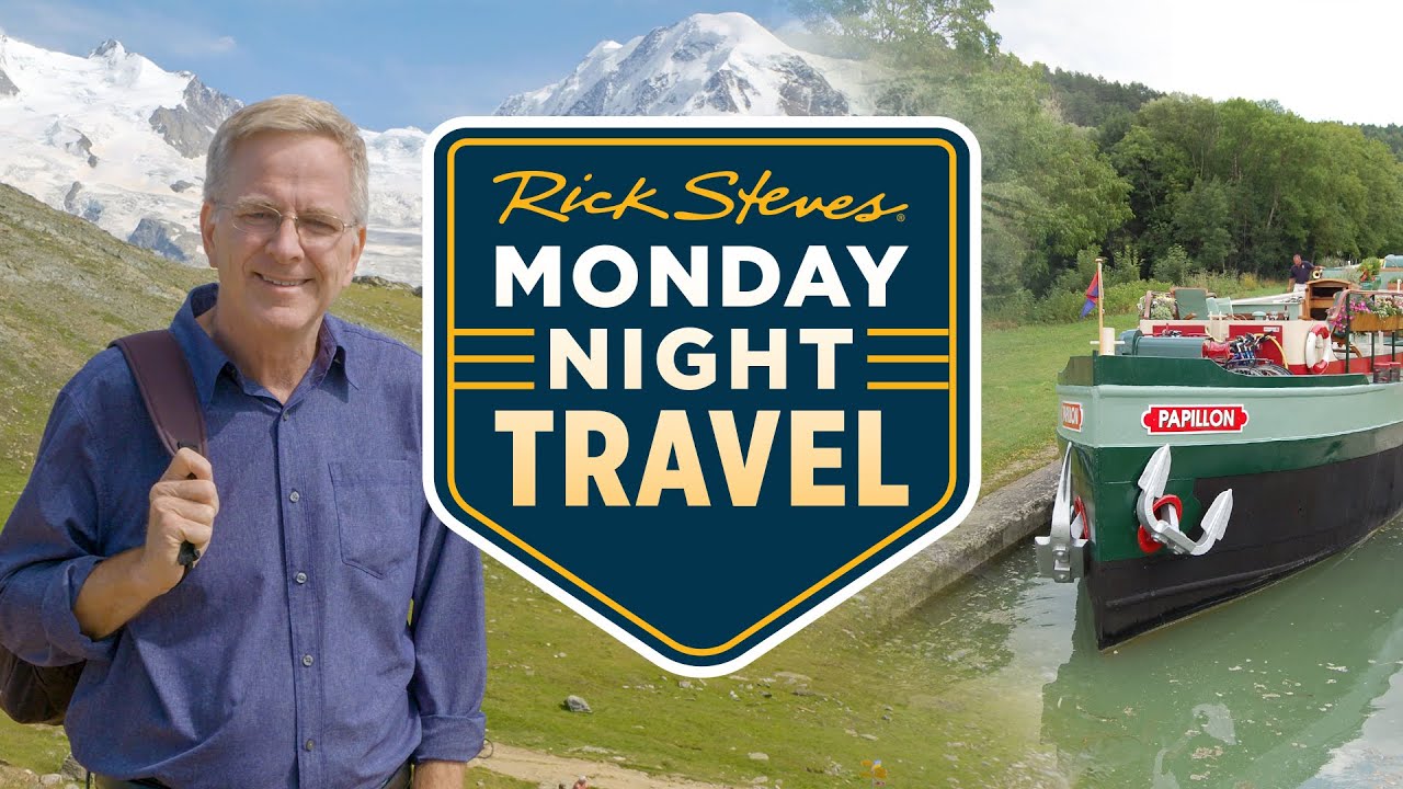 Cruising Burgundy and Hiking the Alps with Rick Steves