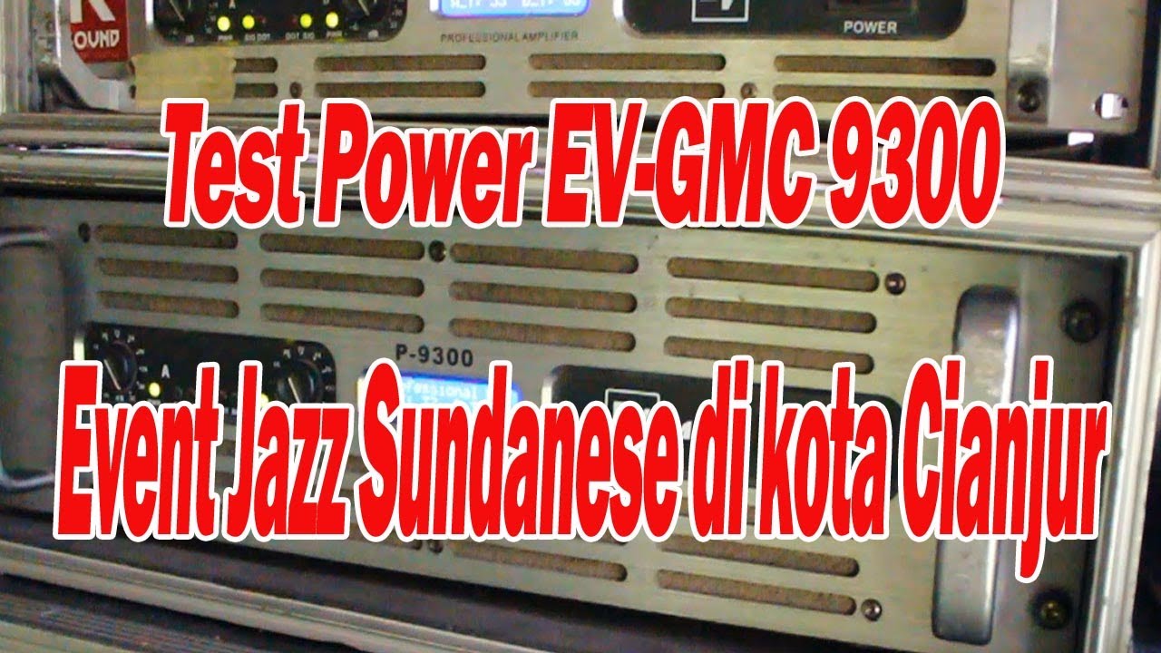 Test EV-GMC P9300 di Virtual concert Jazz Sundanese | Angkasa Pro Sound System |