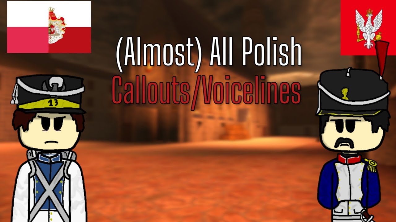 (Almost) All Polish Callouts/Voicelines (Guts and Blackpowder)