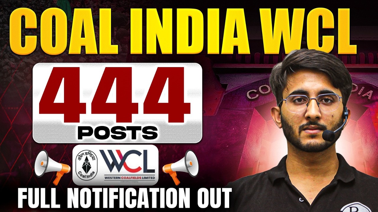 Coal India WCL Recruitment 2026 | 444 Vacancies Out 🔥 Full Notification, Eligibility & Apply Process