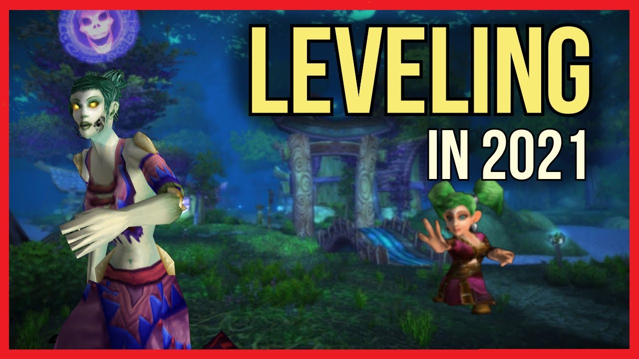 [WoW Classic] leveling in 2021