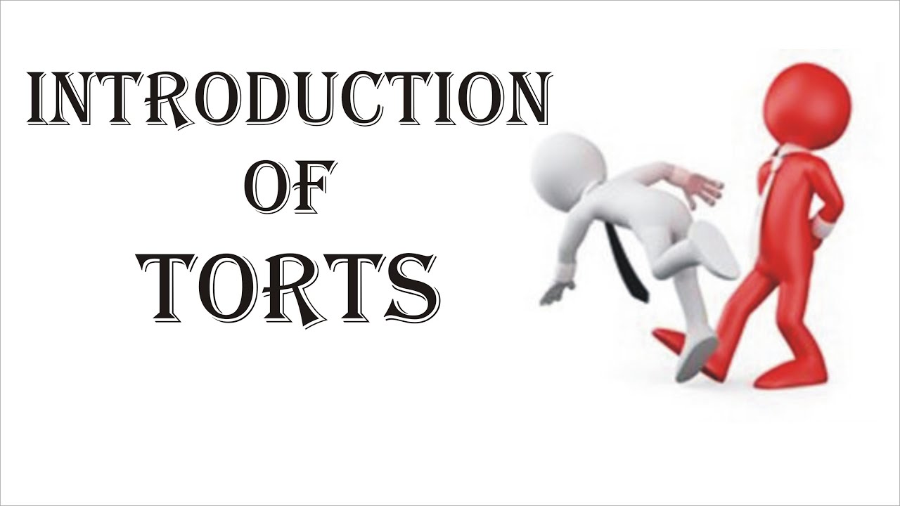Introduction of Torts | Law of Torts | Law Guru