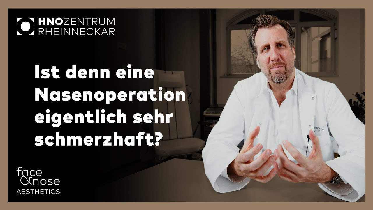 Nasenkorrektur | Frag Prof. Riedel | Ist denn eine Nasenoperation sehr schmerzhaft?