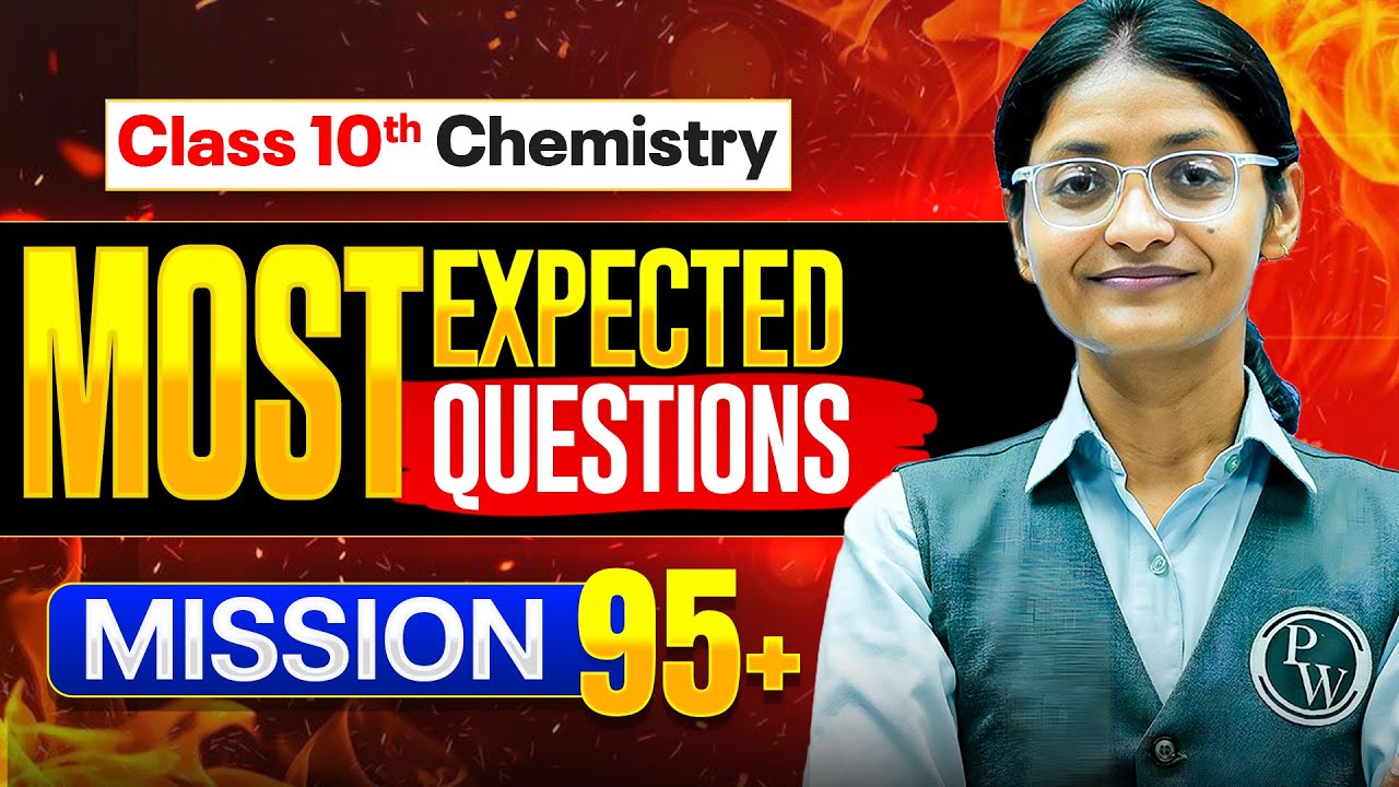 Class 10 Chemistry | Most Expected Questions for CBSE Board 2026 || Mission 95+ 🔥
