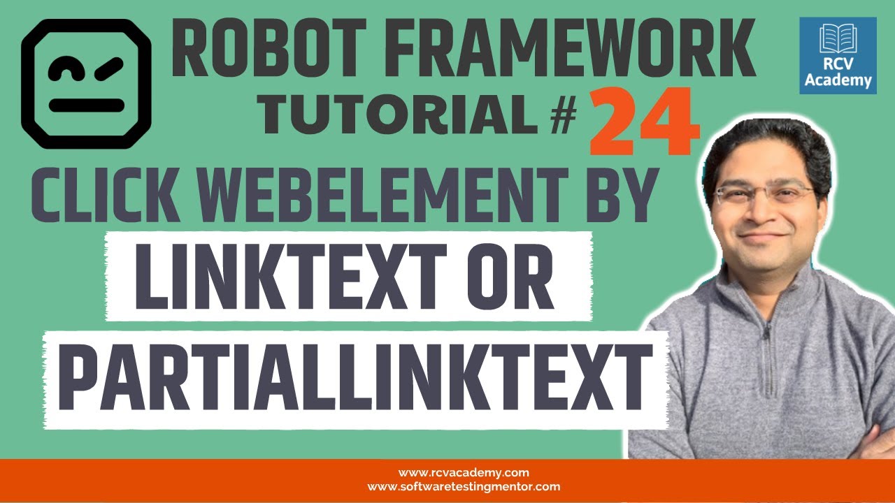 Robot Framework Tutorial #24 - Click WebElement by LinkText or PartialLinkText