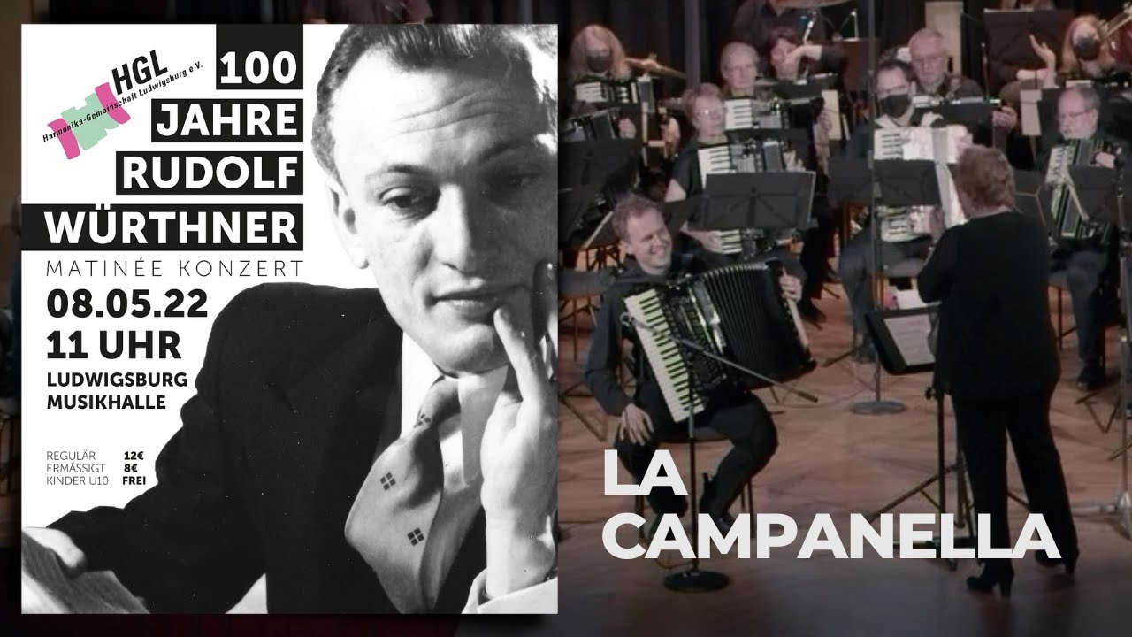 HGL 1. Orchester | La Campanella  | 100 Jahre Rudolf W&uuml;rthner | Matinee Konzert 2022