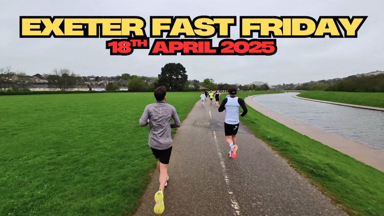 EXETER FAST FRIDAY 10K 18TH APRIL 2025