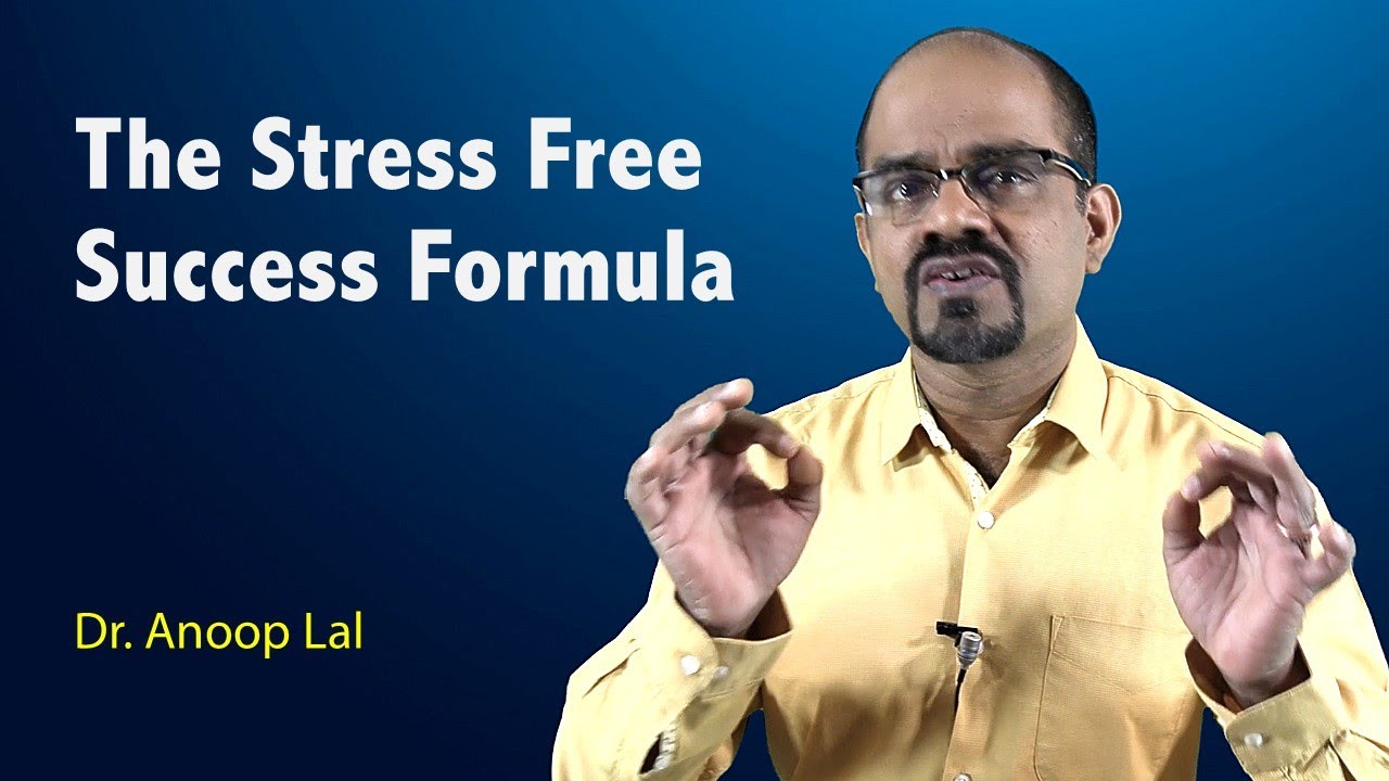 The Stress Free Success Formula