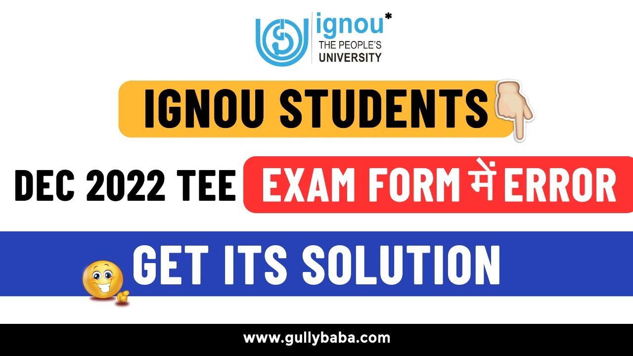 IGNOU Exam Form Fill Up में Error And उनका Solution क्या है ||  Dec 2022 TEE Important Video ||