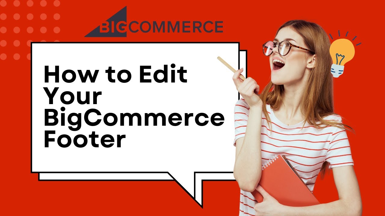 How to Edit Your BigCommerce Footer: Simple Step-by-Step Guide