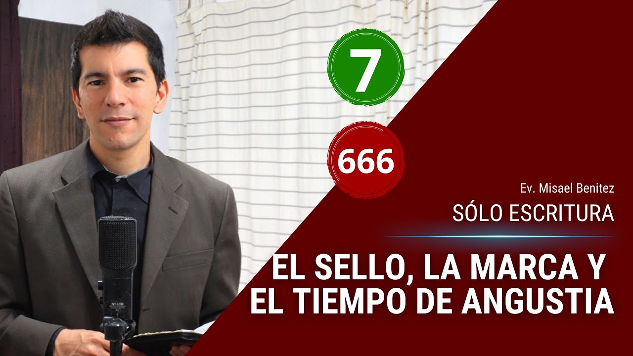 El Sello, la Marca y el Tiempo de Angustia // Profecías Bíblicas