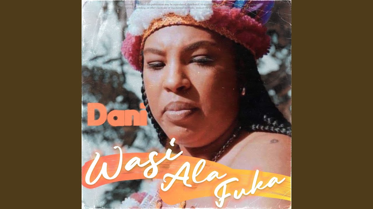 Wasi Ala Fuka (feat. Swit Firi, Kelly Hart)