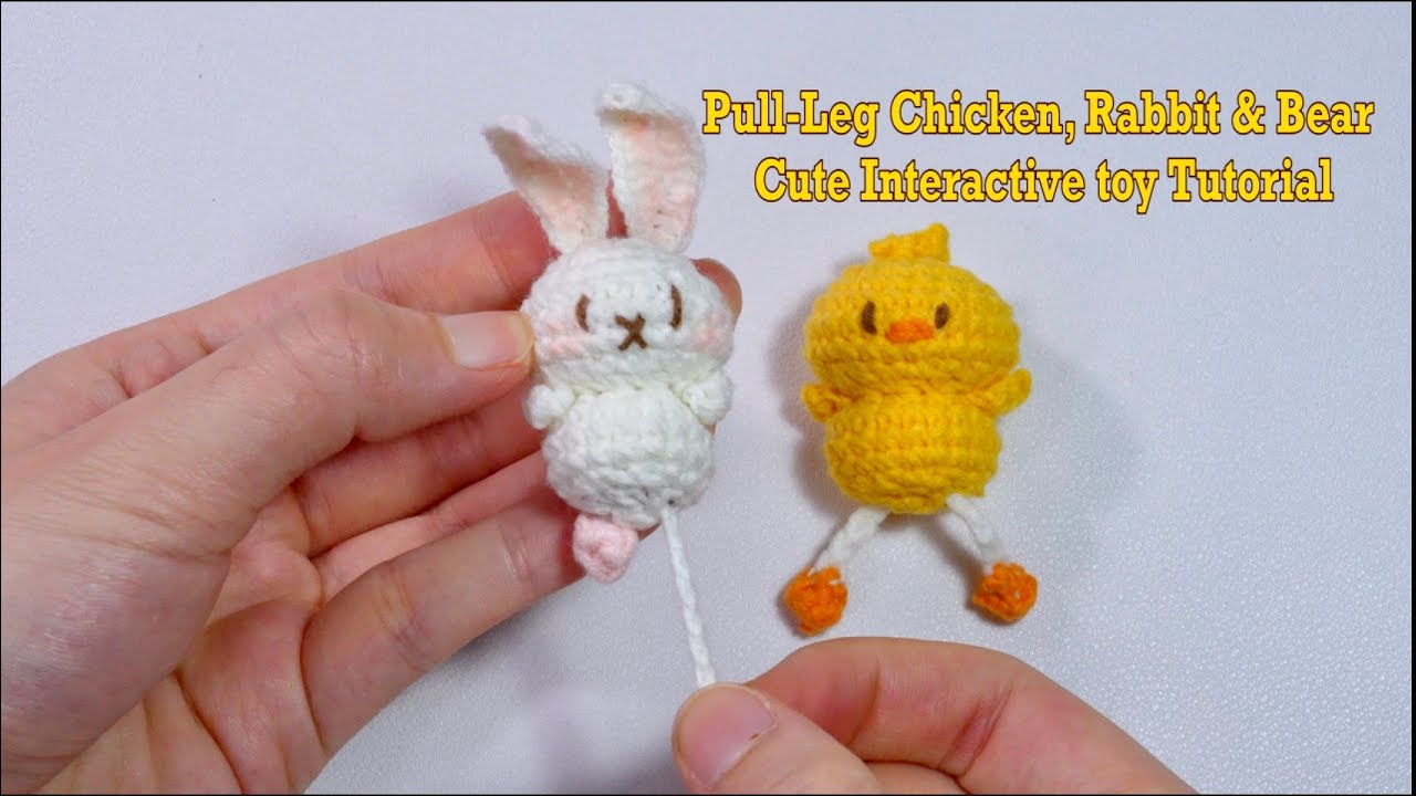 🐥🐰🐻 How to Crochet Pull-Leg Chicken, Rabbit & Bear | Cute Interactive Toy Tutorial!