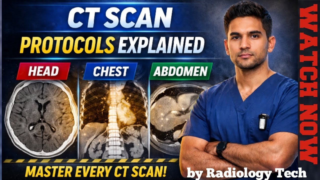CT Scan Protocols Explained | Head, Chest, Abdomen CT in Simple Language|Radiology Tech|