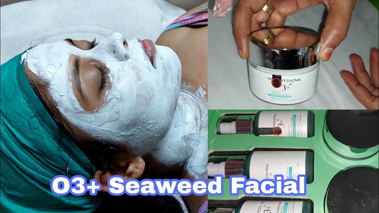 Professional O3+ Seaweed Facial | Radiant & glowing skin | For acne & oily skin| #salon #facial